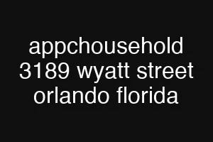 appchousehold 3189 wyatt street orlando florida